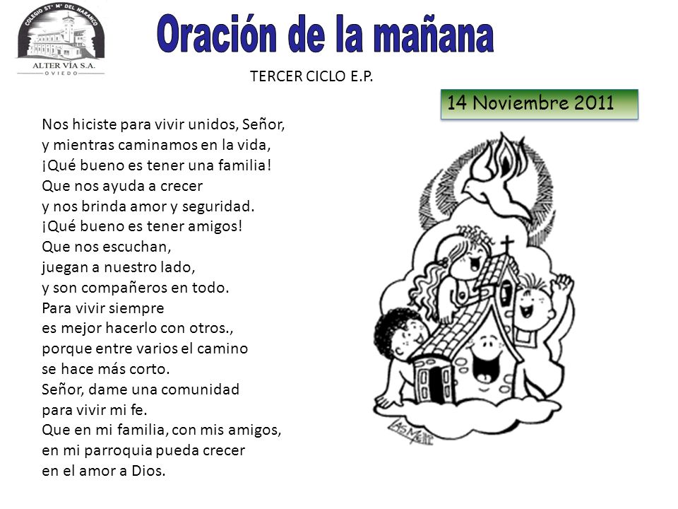 Oración de la mañana 14 Noviembre 2011 TERCER CICLO E.P.