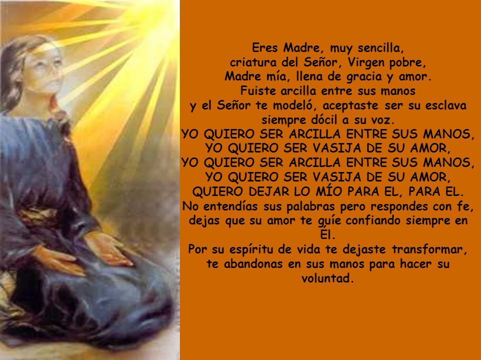 Eres Madre, muy sencilla, criatura del Señor, Virgen pobre,