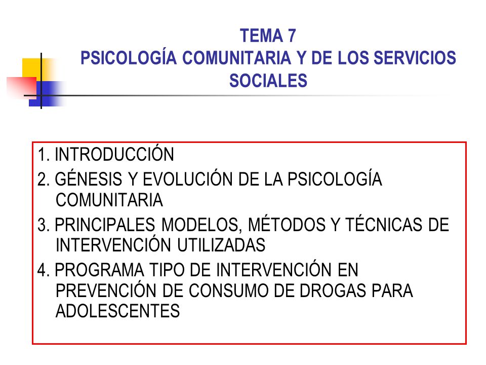 TEMA 7 PSICOLOGÍA COMUNITARIA Y DE LOS SERVICIOS SOCIALES