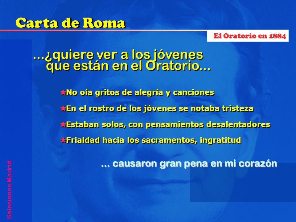Carta de Roma ...¿quiere ver a los jóvenes que están en el Oratorio...