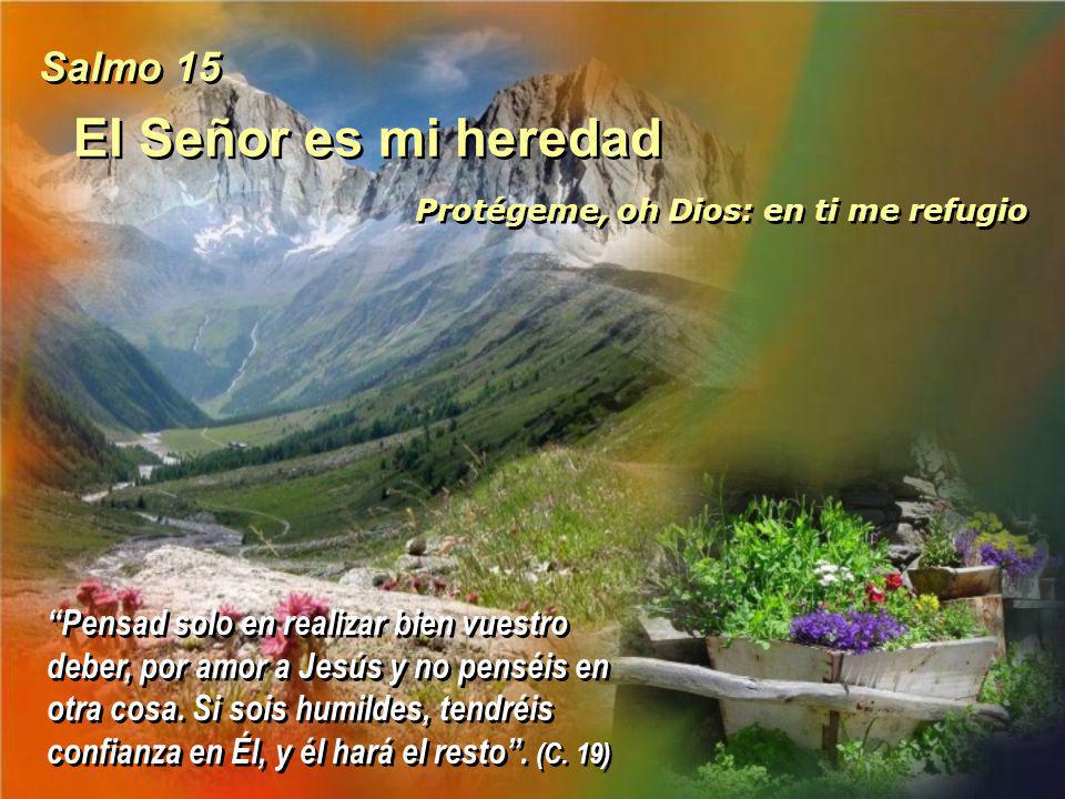 El Señor es mi heredad Salmo 15