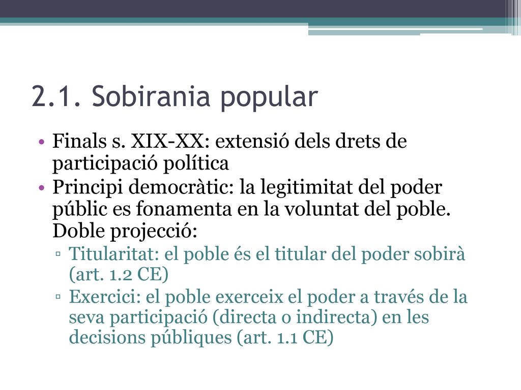 2.1. Sobirania popular Finals s. XIX-XX: extensió dels drets de participació política.