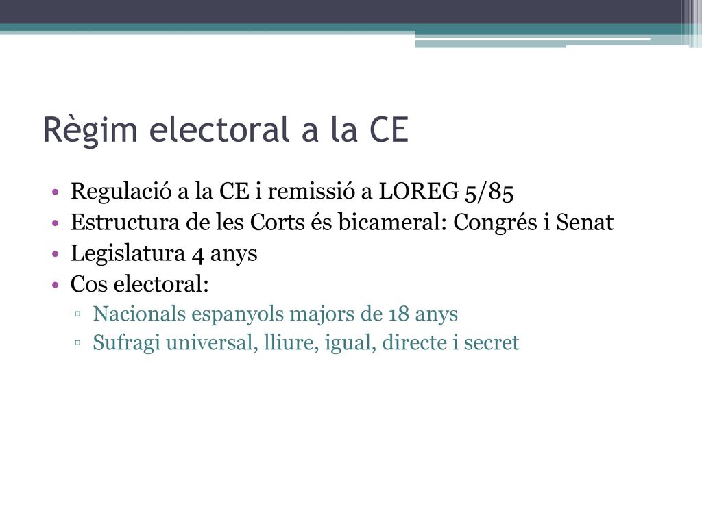 Règim electoral a la CE Regulació a la CE i remissió a LOREG 5/85