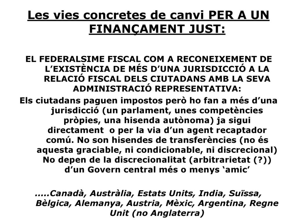 Les vies concretes de canvi PER A UN FINANÇAMENT JUST: