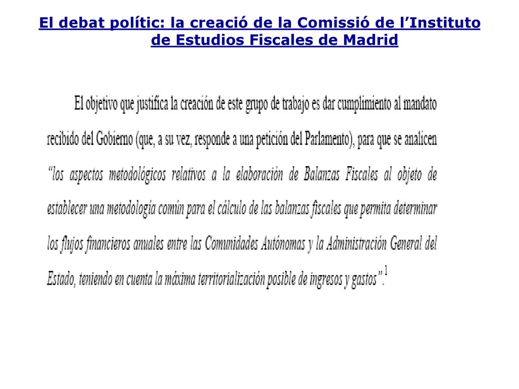 El debat polític: la creació de la Comissió de l’Instituto de Estudios Fiscales de Madrid
