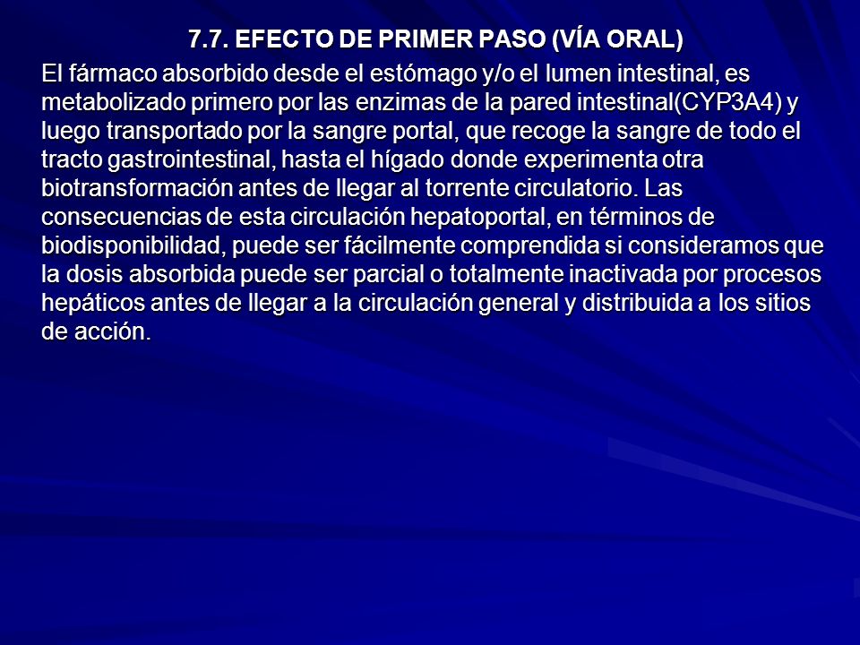 7.7. EFECTO DE PRIMER PASO (VÍA ORAL)