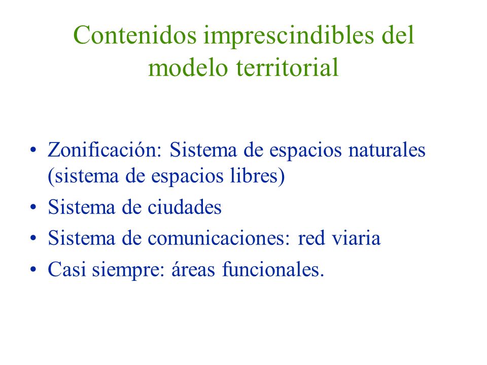 Contenidos imprescindibles del modelo territorial