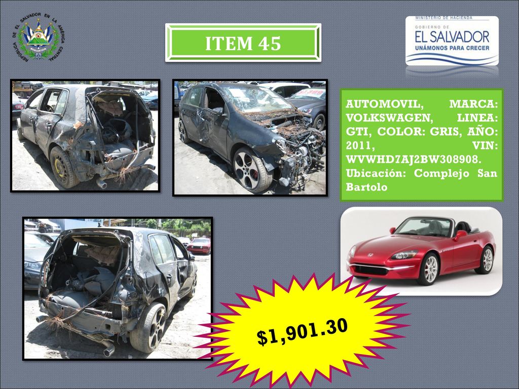 ITEM 45 AUTOMOVIL, MARCA: VOLKSWAGEN, LINEA: GTI, COLOR: GRIS, AÑO: 2011, VIN: WVWHD7AJ2BW Ubicación: Complejo San Bartolo.