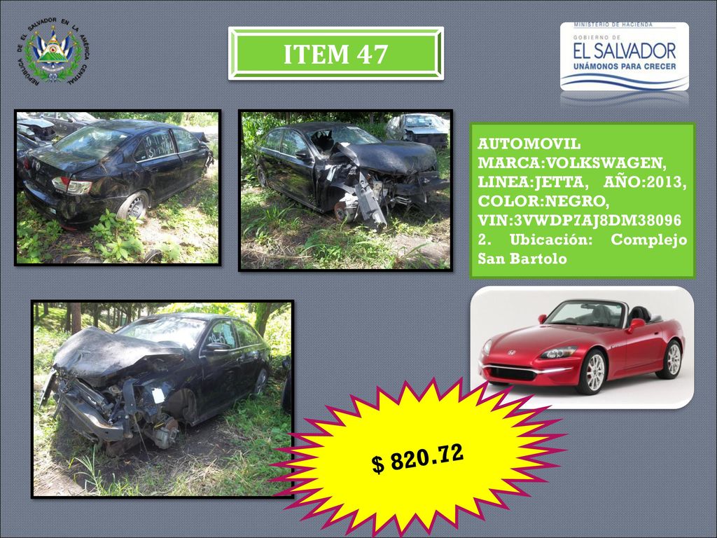 ITEM 47 AUTOMOVIL MARCA:VOLKSWAGEN, LINEA:JETTA, AÑO:2013, COLOR:NEGRO, VIN:3VWDP7AJ8DM Ubicación: Complejo San Bartolo.