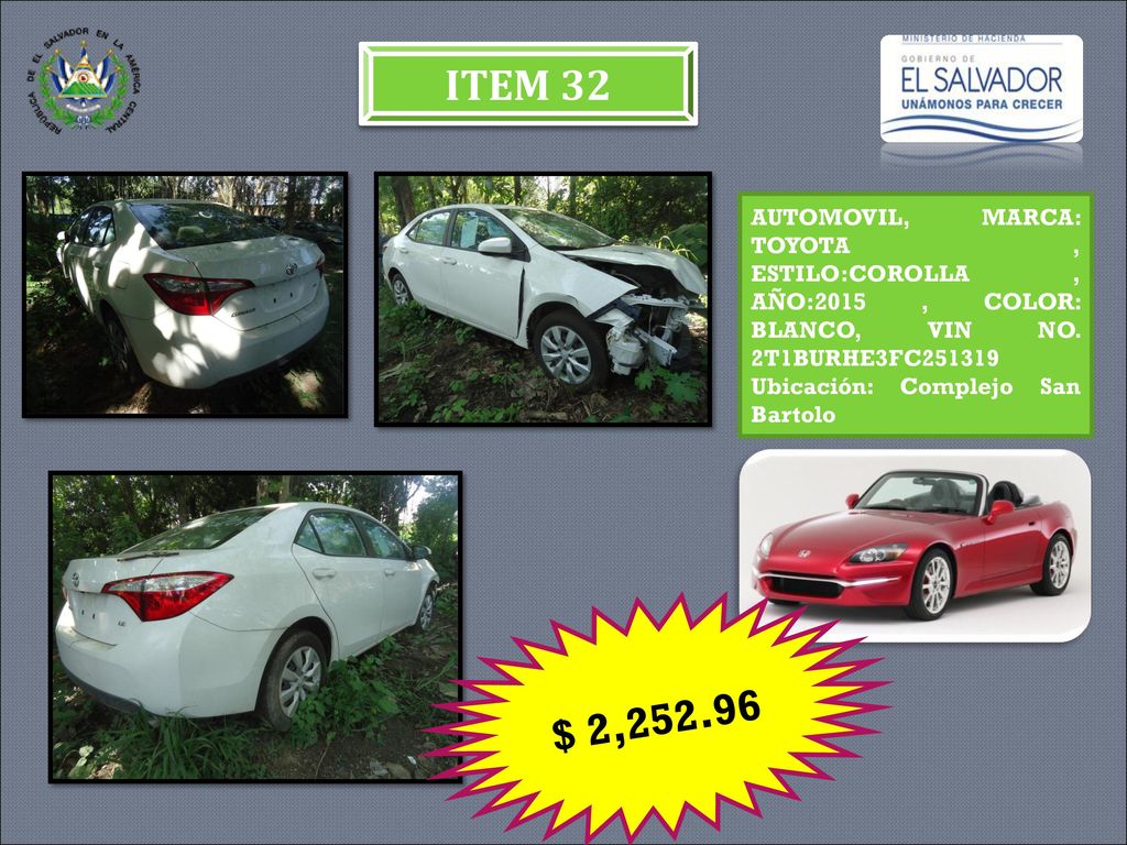 ITEM 32 AUTOMOVIL, MARCA: TOYOTA , ESTILO:COROLLA , AÑO:2015 , COLOR: BLANCO, VIN NO. 2T1BURHE3FC Ubicación: Complejo San Bartolo.