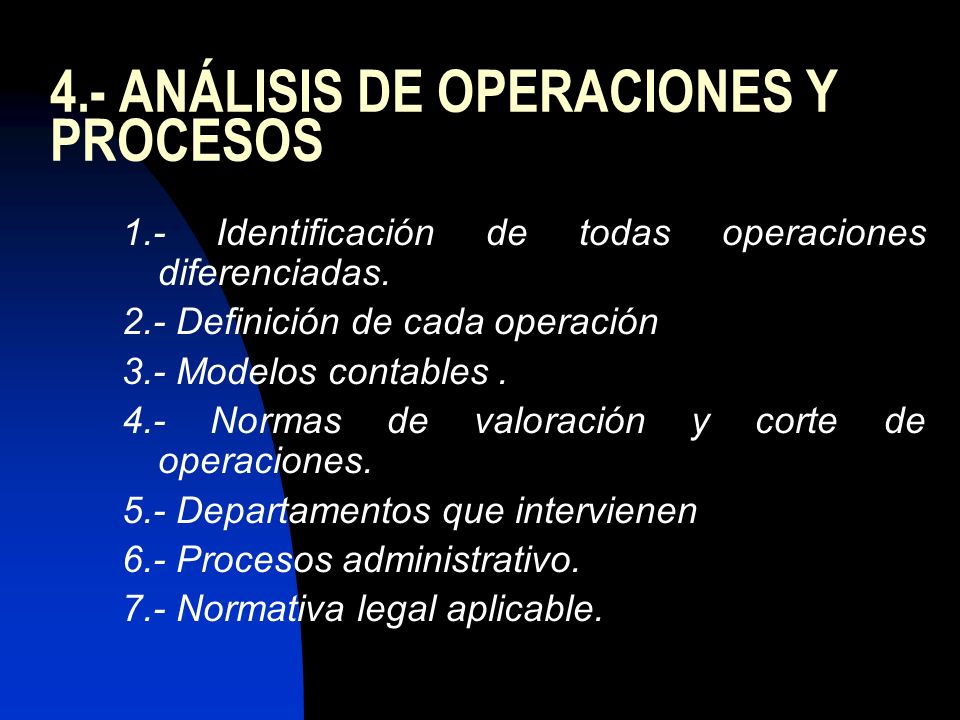 4.- ANÁLISIS DE OPERACIONES Y PROCESOS