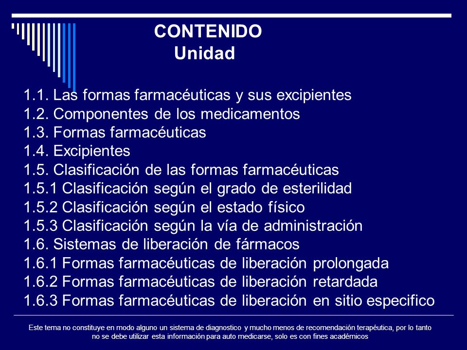 CONTENIDO Unidad Las formas farmacéuticas y sus excipientes 1. 2