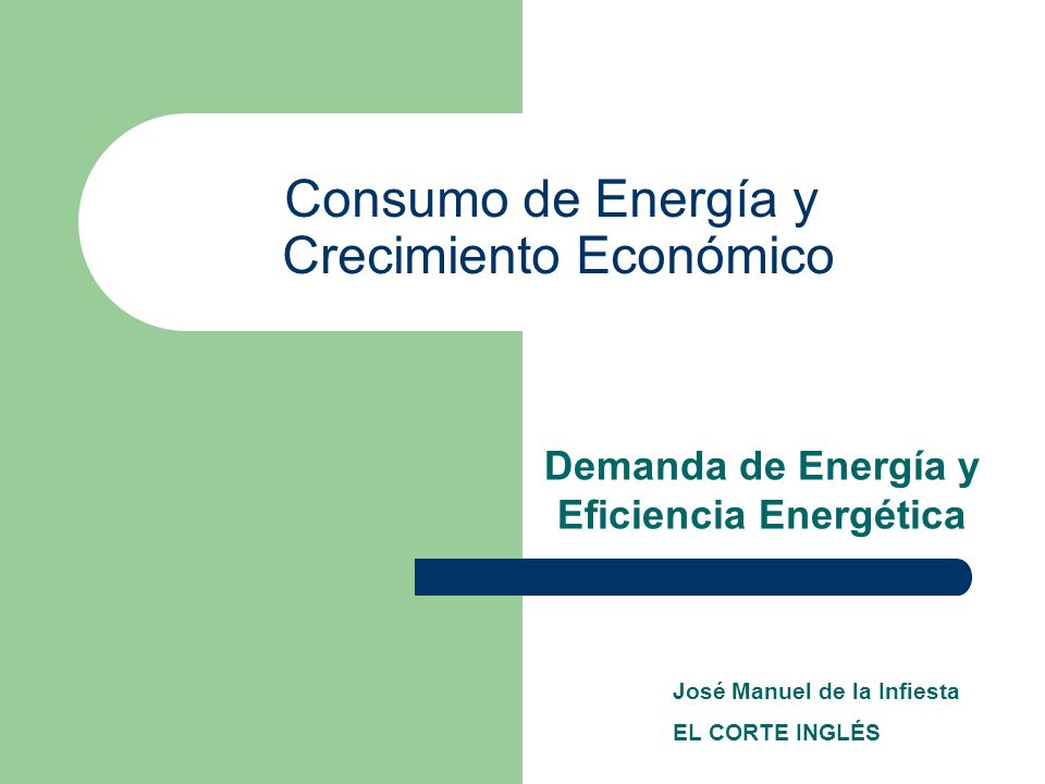 Consumo de Energía y Crecimiento Económico