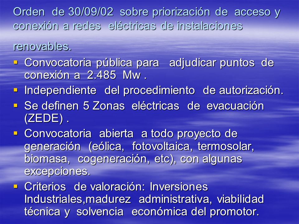Orden de 30/09/02 sobre priorización de acceso y conexión a redes eléctricas de instalaciones renovables.