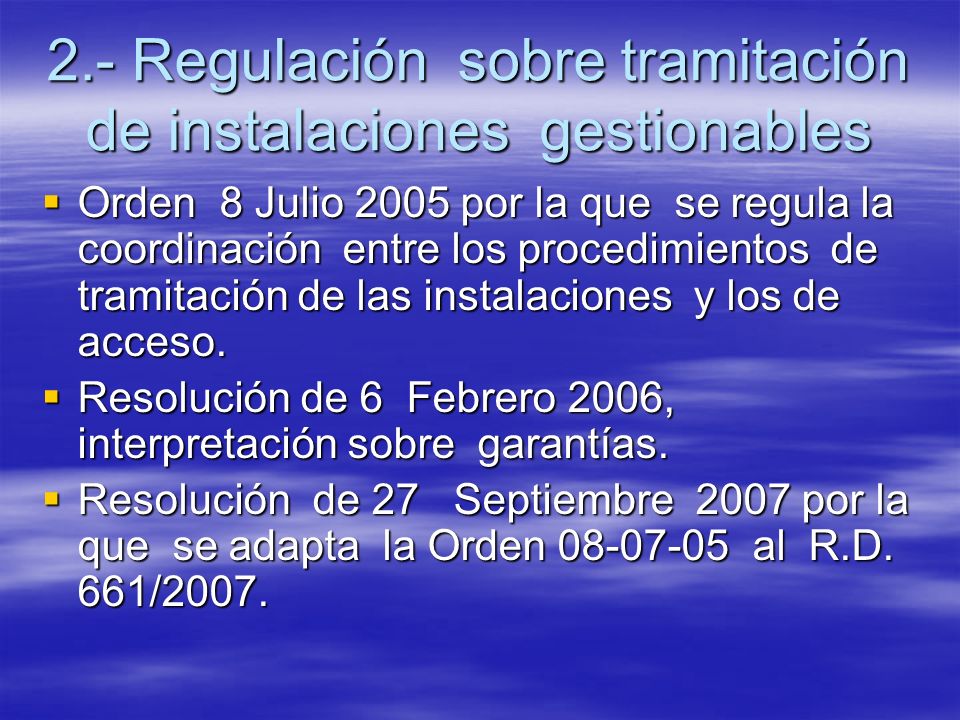 2.- Regulación sobre tramitación de instalaciones gestionables