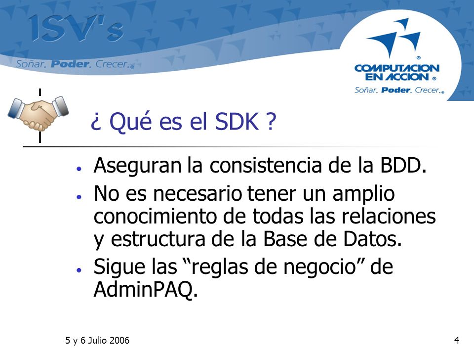 ¿ Qué es el SDK Aseguran la consistencia de la BDD.