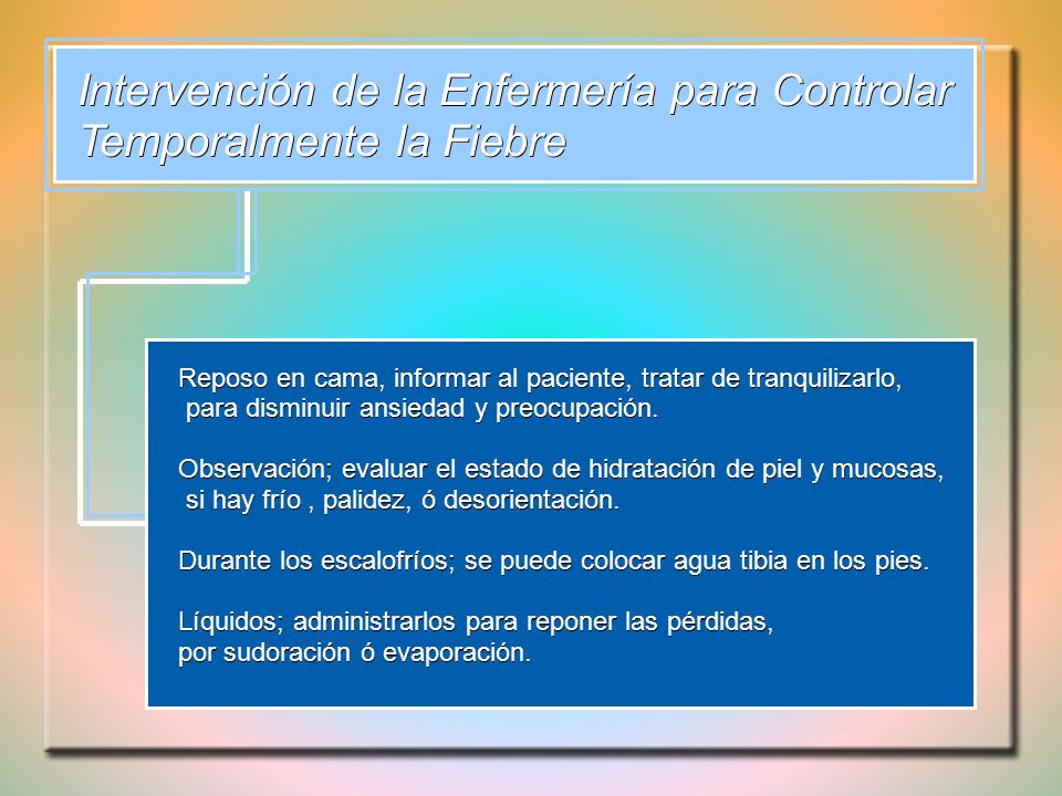Intervención de la Enfermería para Controlar Temporalmente la Fiebre