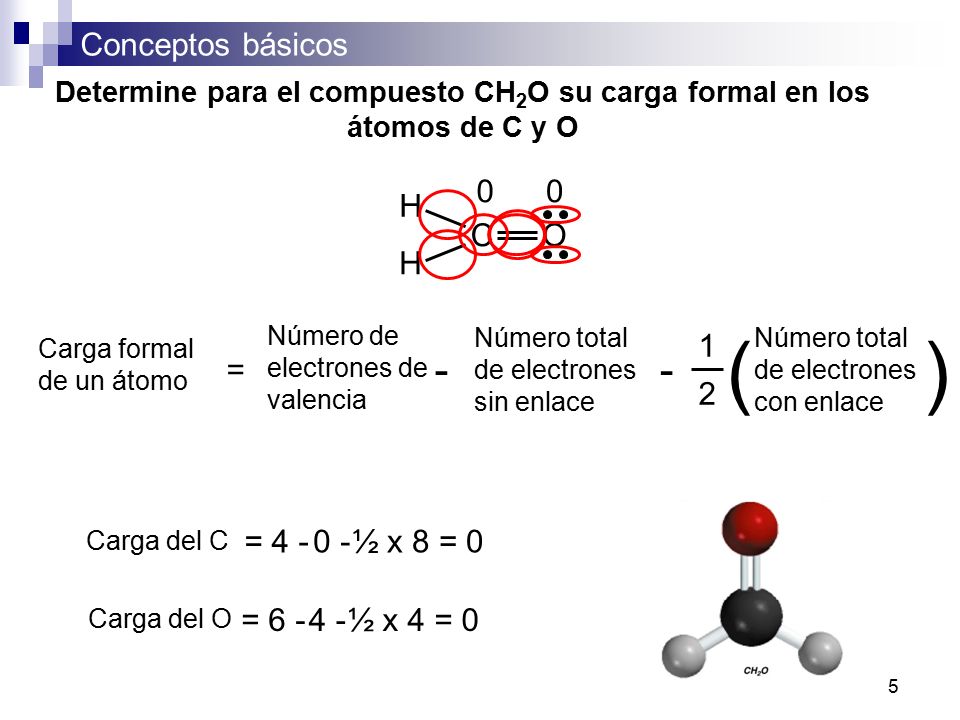 Determine para el compuesto CH2O su carga formal en los átomos de C y O