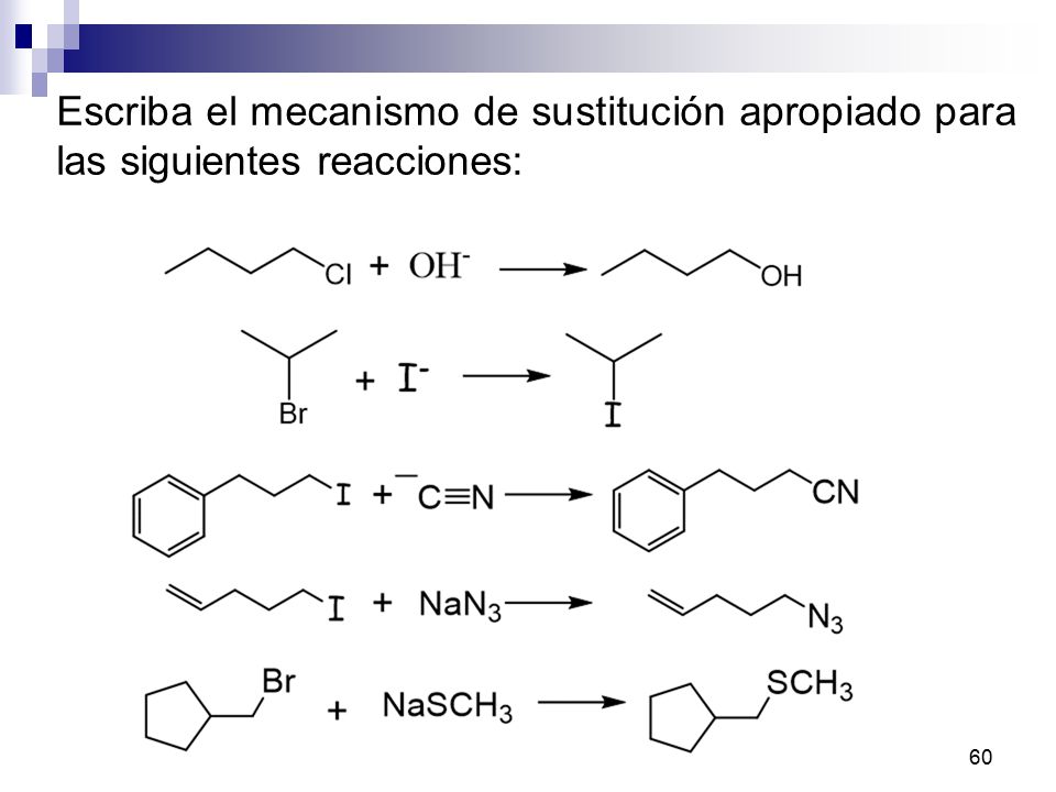 Escriba el mecanismo de sustitución apropiado para las siguientes reacciones: