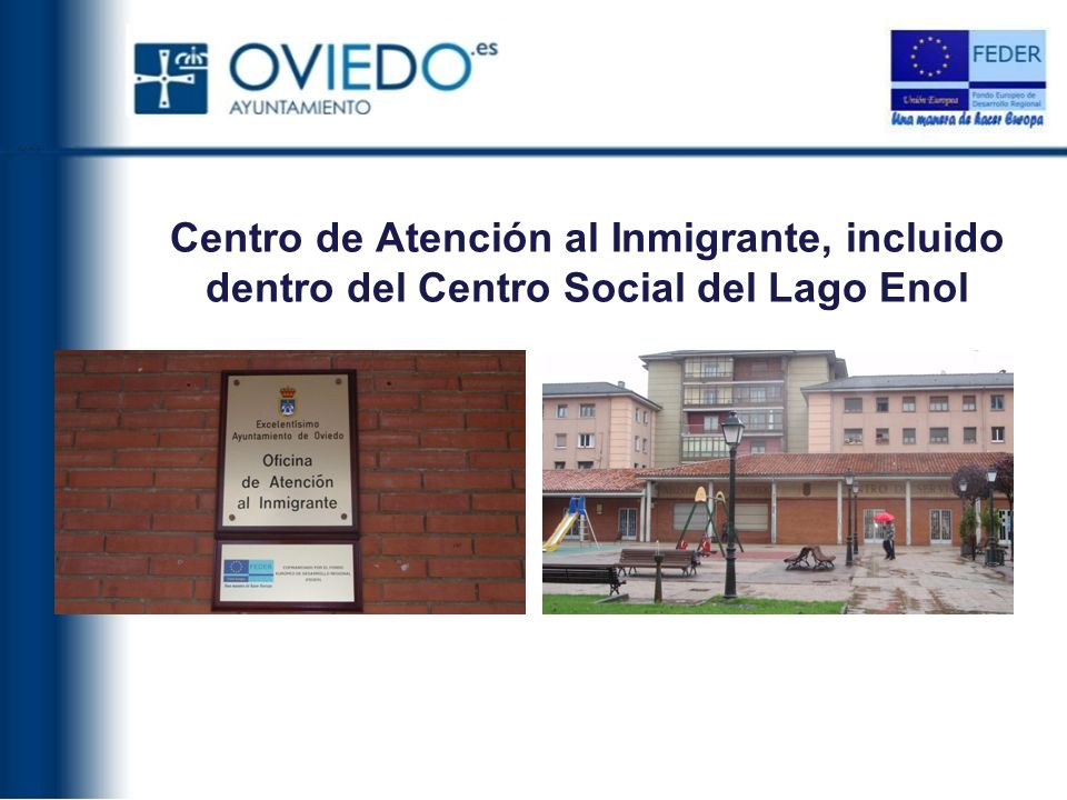Centro de Atención al Inmigrante, incluido dentro del Centro Social del Lago Enol