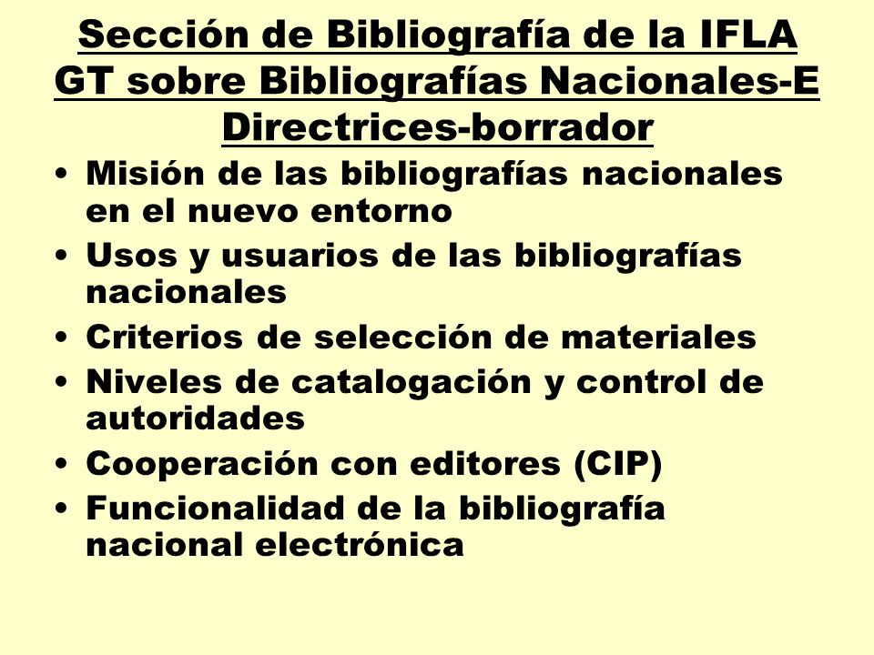 Sección de Bibliografía de la IFLA GT sobre Bibliografías Nacionales-E Directrices-borrador