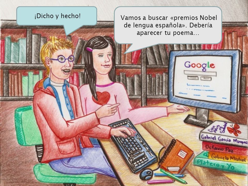 ¡Dicho y hecho! Vamos a buscar «premios Nobel de lengua española». Debería aparecer tu poema…