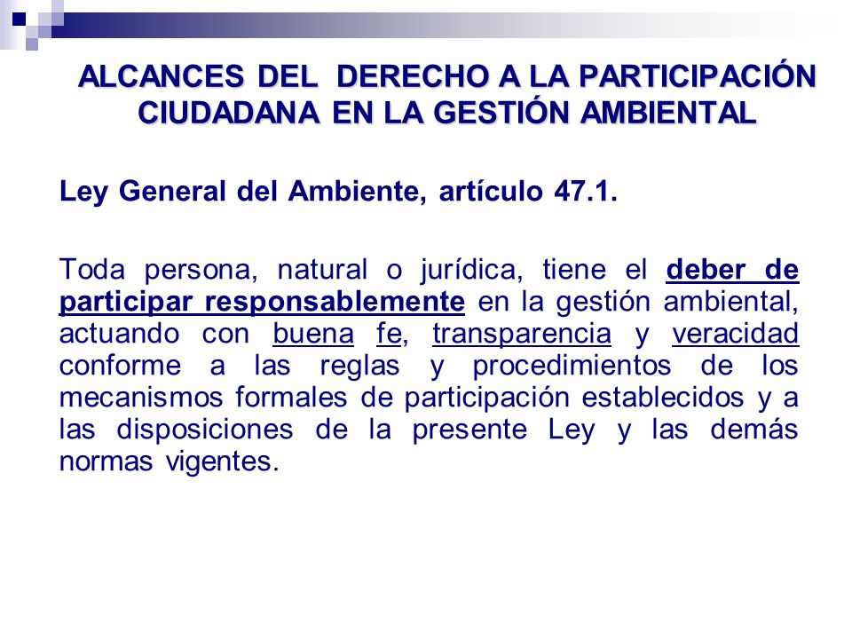 ALCANCES DEL DERECHO A LA PARTICIPACIÓN CIUDADANA EN LA GESTIÓN AMBIENTAL