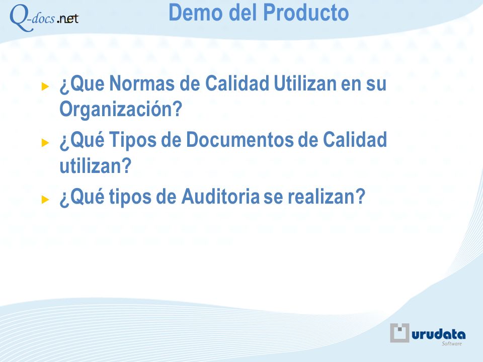 Demo del Producto ¿Que Normas de Calidad Utilizan en su Organización