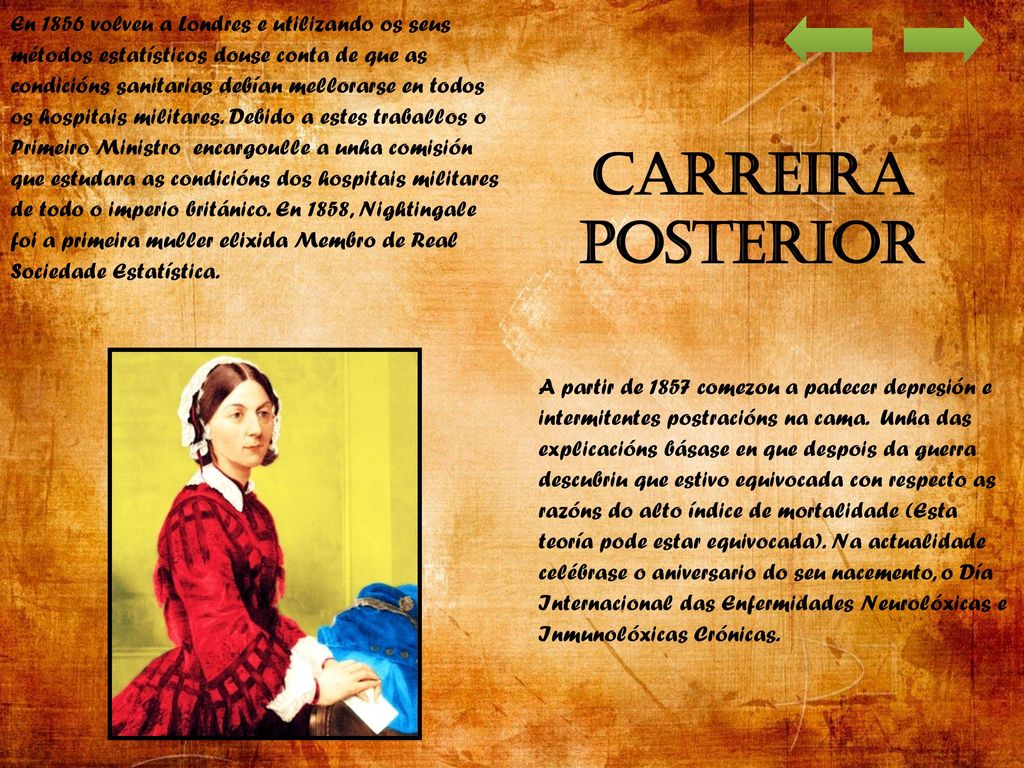 En 1856 volveu a Londres e utilizando os seus métodos estatísticos douse conta de que as condicións sanitarias debían mellorarse en todos os hospitais militares. Debido a estes traballos o Primeiro Ministro encargoulle a unha comisión que estudara as condicións dos hospitais militares de todo o imperio británico. En 1858, Nightingale foi a primeira muller elixida Membro de Real Sociedade Estatística.