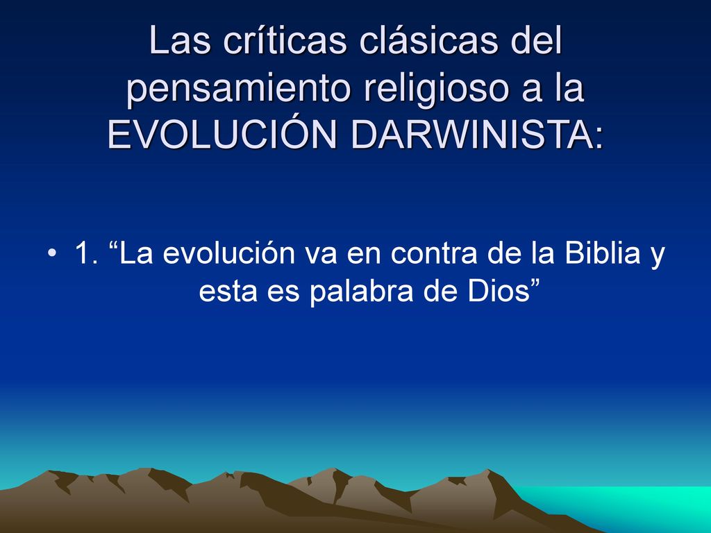1. La evolución va en contra de la Biblia y esta es palabra de Dios