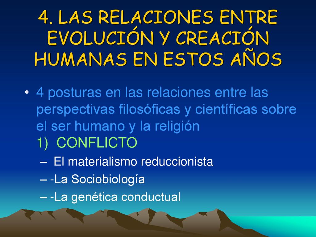 4. LAS RELACIONES ENTRE EVOLUCIÓN Y CREACIÓN HUMANAS EN ESTOS AÑOS