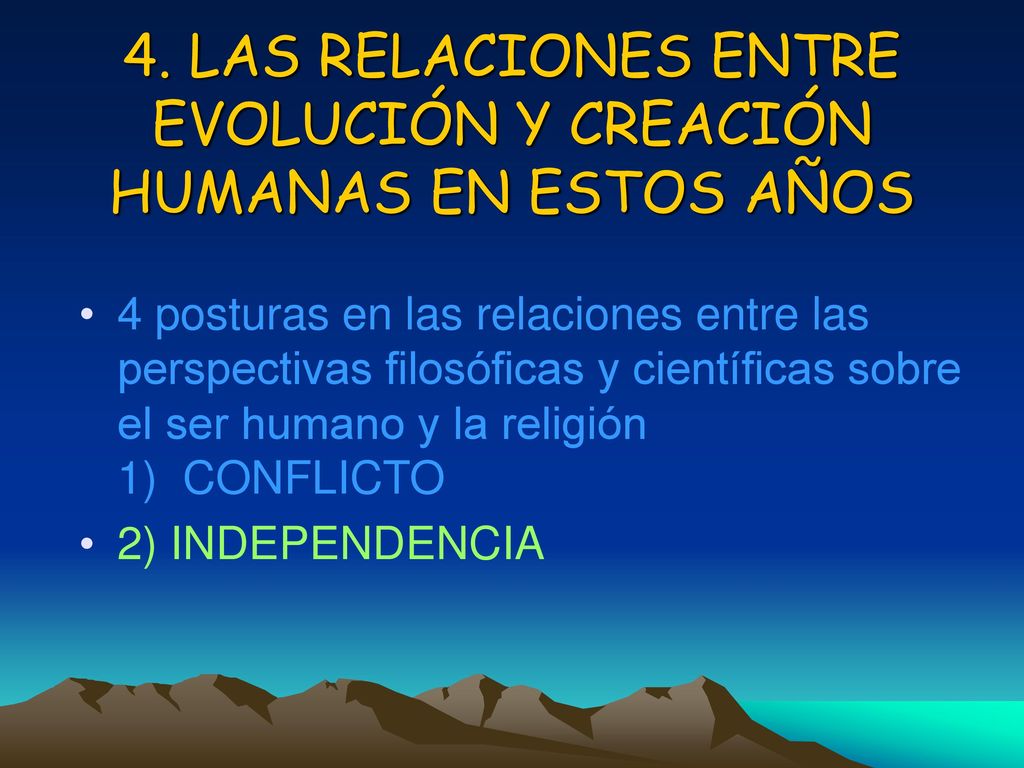 4. LAS RELACIONES ENTRE EVOLUCIÓN Y CREACIÓN HUMANAS EN ESTOS AÑOS