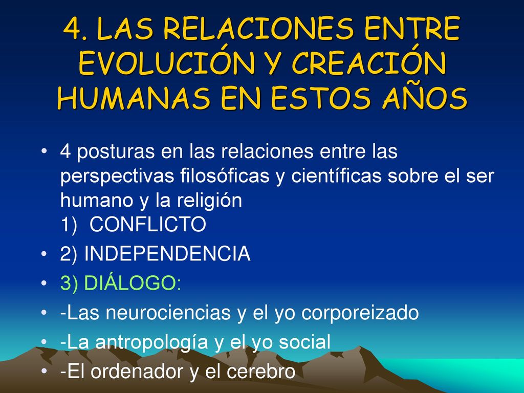 4. LAS RELACIONES ENTRE EVOLUCIÓN Y CREACIÓN HUMANAS EN ESTOS AÑOS