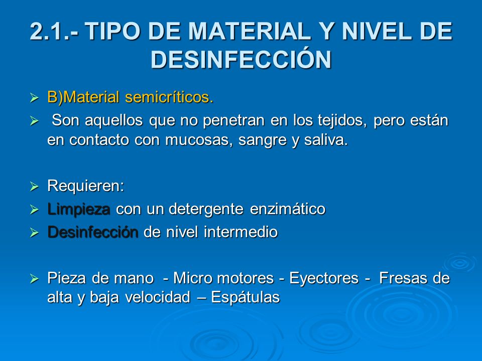 2.1.- TIPO DE MATERIAL Y NIVEL DE DESINFECCIÓN