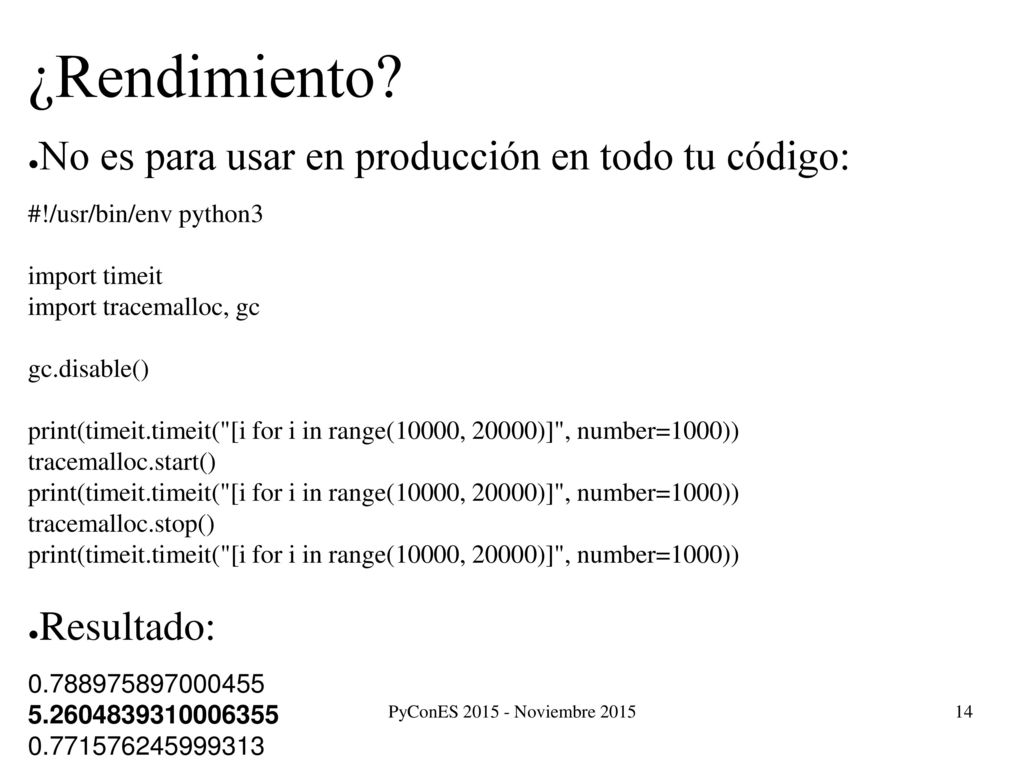 ¿Rendimiento No es para usar en producción en todo tu código: