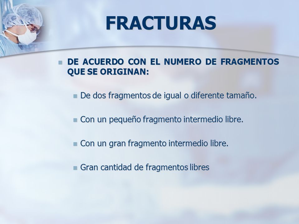 FRACTURAS DE ACUERDO CON EL NUMERO DE FRAGMENTOS QUE SE ORIGINAN:
