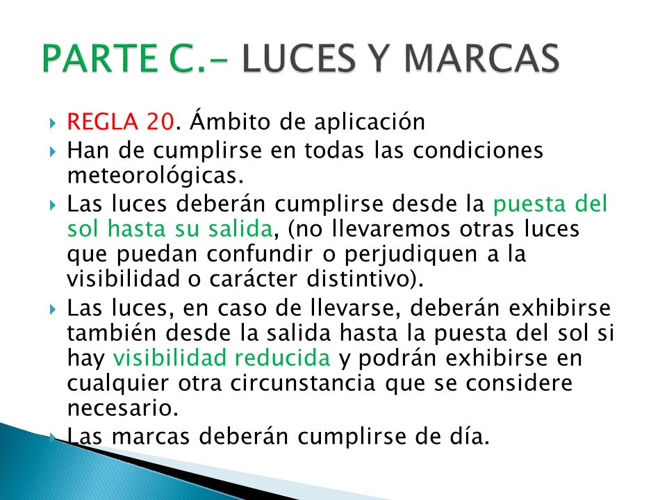 PARTE C.- LUCES Y MARCAS REGLA 20. Ámbito de aplicación