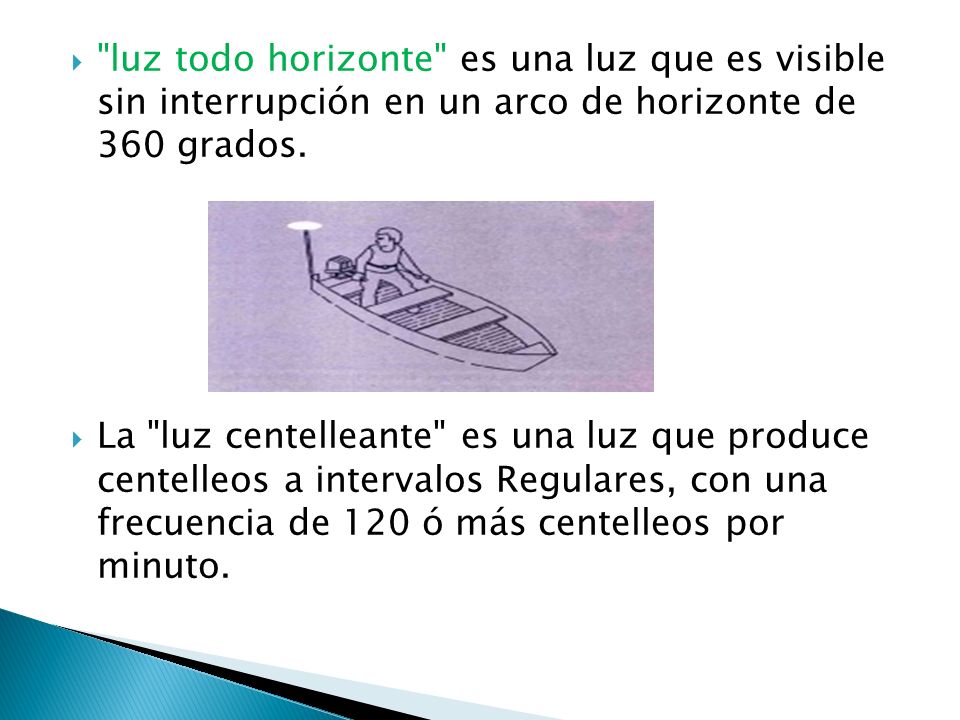 luz todo horizonte es una luz que es visible sin interrupción en un arco de horizonte de 360 grados.