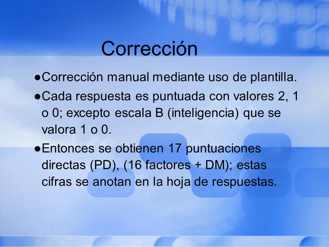 Corrección Corrección manual mediante uso de plantilla.