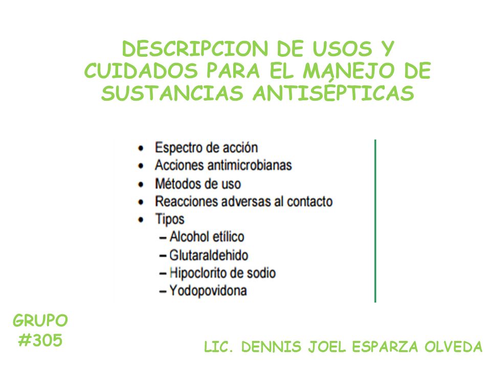 DESCRIPCION DE USOS Y CUIDADOS PARA EL MANEJO DE SUSTANCIAS ANTISÉPTICAS