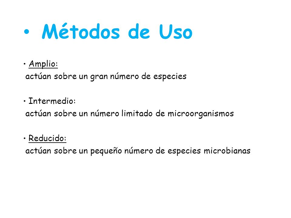 Métodos de Uso Amplio: actúan sobre un gran número de especies