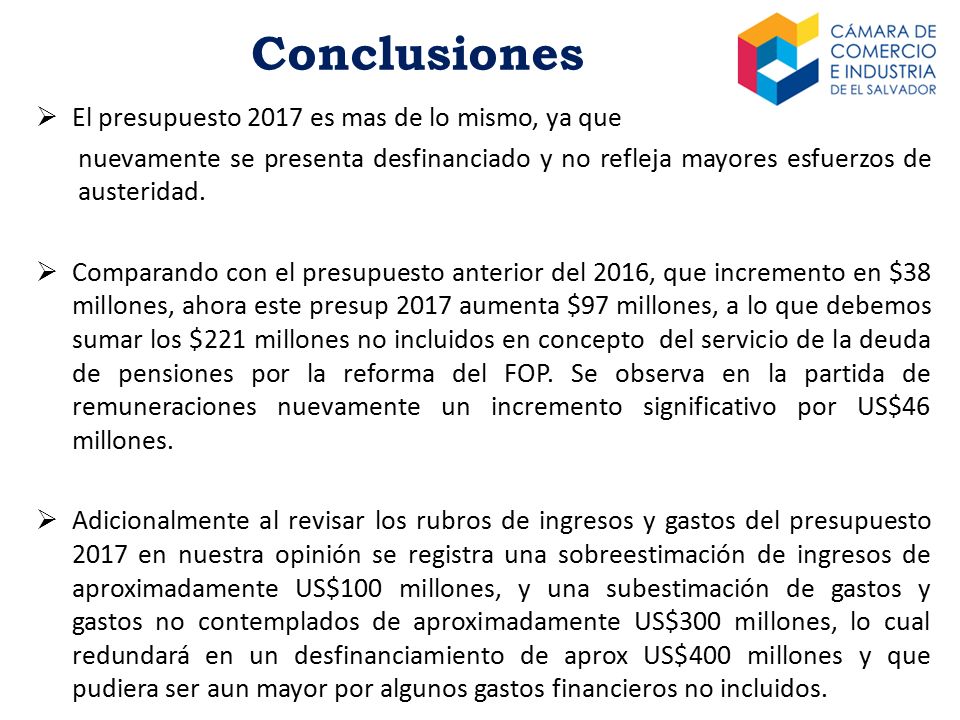 Conclusiones El presupuesto 2017 es mas de lo mismo, ya que