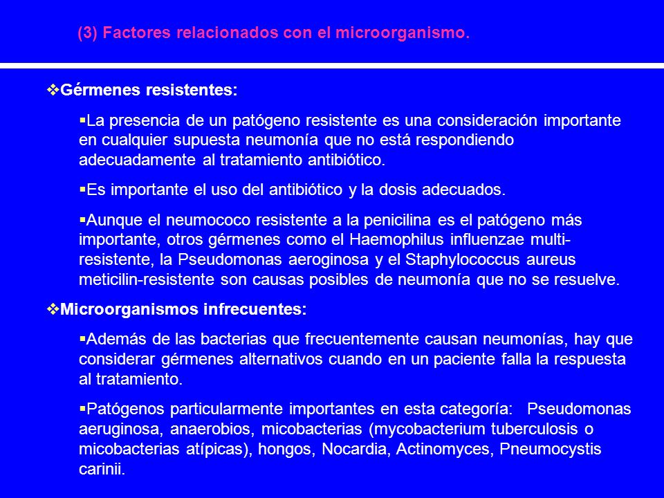 (3) Factores relacionados con el microorganismo.