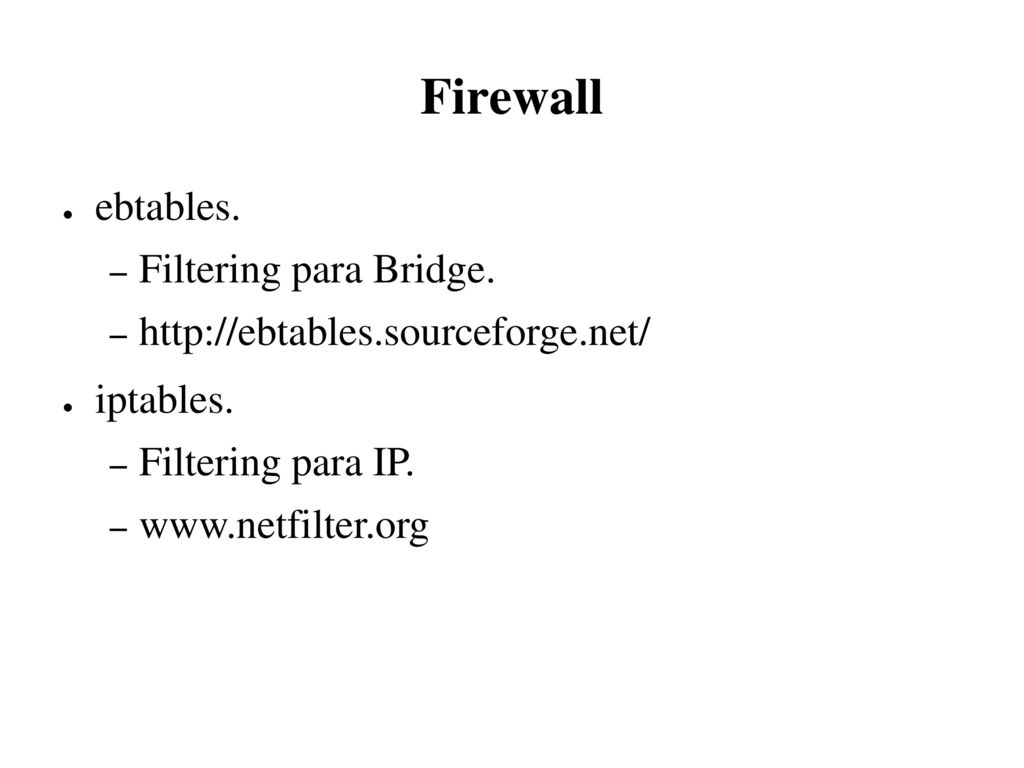Firewall ebtables. Filtering para Bridge.