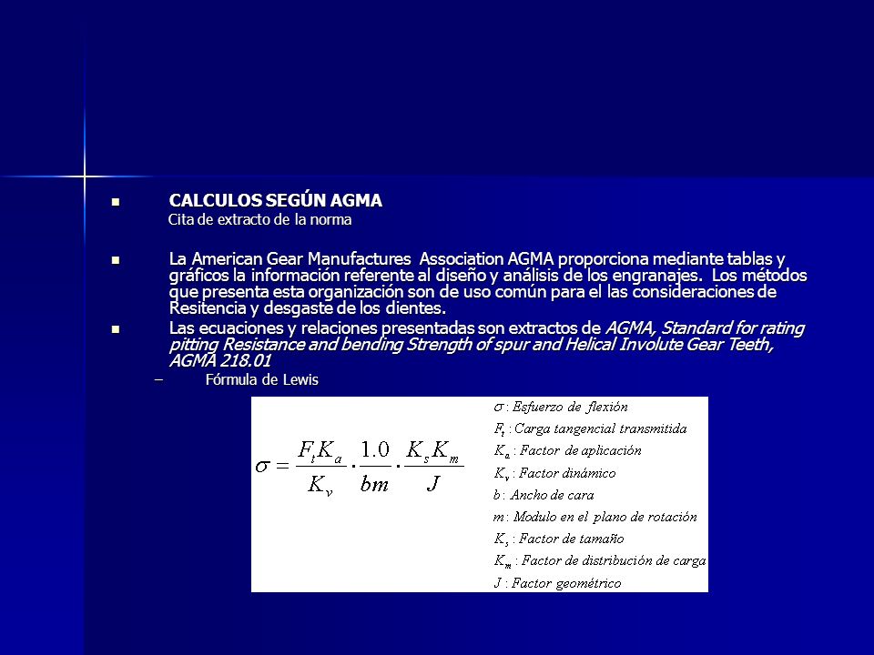 CALCULOS SEGÚN AGMA Cita de extracto de la norma.