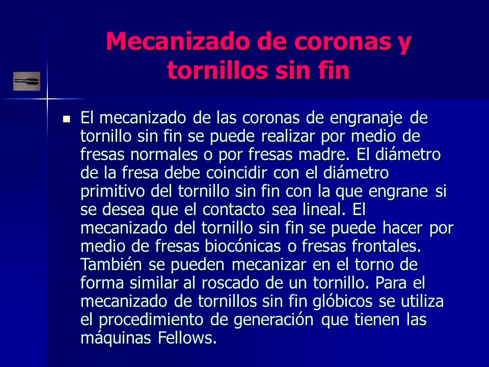 Mecanizado de coronas y tornillos sin fin