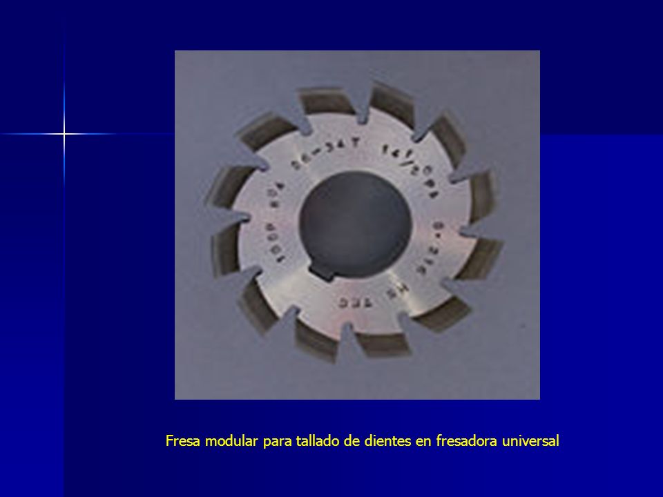 Fresa modular para tallado de dientes en fresadora universal