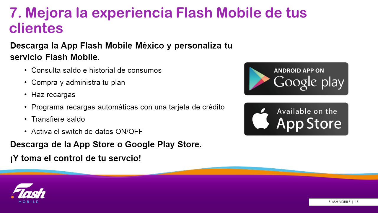 7. Mejora la experiencia Flash Mobile de tus clientes