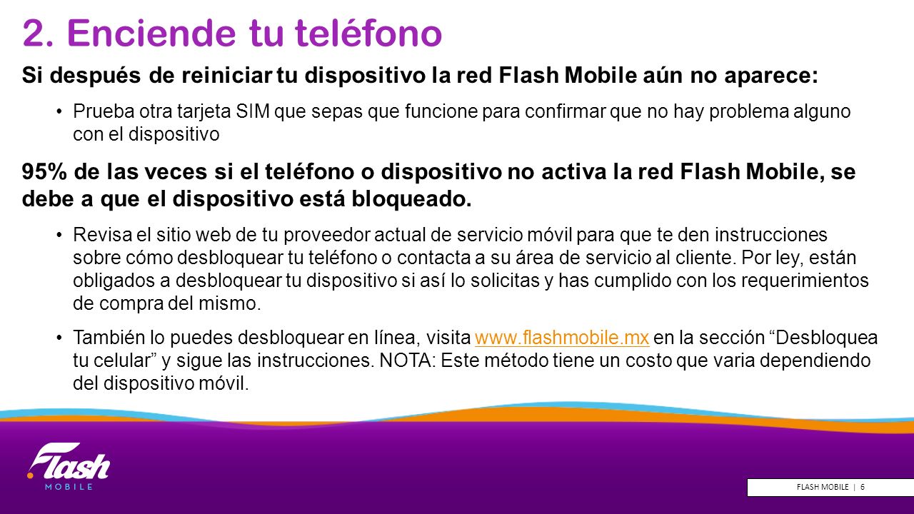 2. Enciende tu teléfono Si después de reiniciar tu dispositivo la red Flash Mobile aún no aparece: