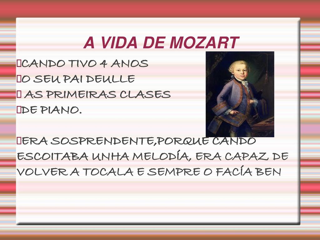 A VIDA DE MOZART CANDO TIVO 4 ANOS O SEU PAI DEULLE